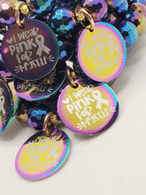 Load image into Gallery viewer, I Wear Pink For Myself
